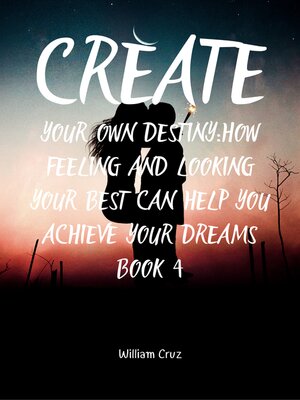 cover image of Create Your Own Destiny